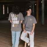 Let God Come In Tee