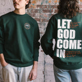 Let God Come In Crewneck