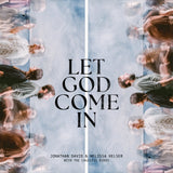 Let God Come In